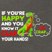 If You're Happy and You Know It Clap Your Hands T-Rex Cotton Canvas Backpack