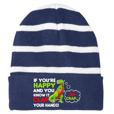 If You're Happy and You Know It Clap Your Hands T-Rex Striped Beanie with Solid Band