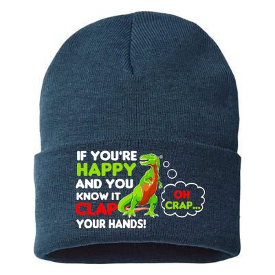 If You're Happy and You Know It Clap Your Hands T-Rex Sustainable Knit Beanie