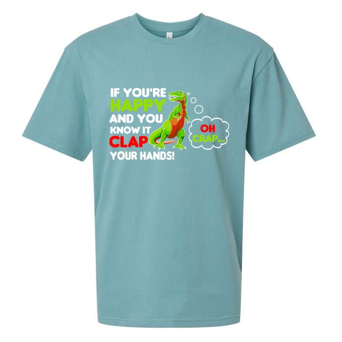 If You're Happy and You Know It Clap Your Hands T-Rex Sueded Cloud Jersey T-Shirt