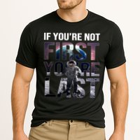 If You're Not First You're Last American Astronaut Performance Shirt