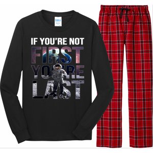 If You're Not First You're Last American Astronaut Long Sleeve Pajama Set