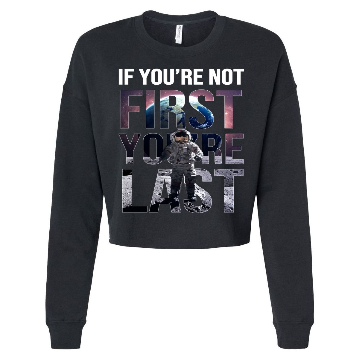 If You're Not First You're Last American Astronaut Cooling Performance Long Sleeve Crew