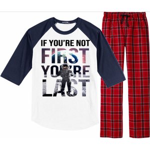 If You're Not First You're Last American Astronaut Raglan Sleeve Pajama Set