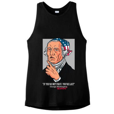 If You're Not First You're Last Probably George Washington Ladies PosiCharge Tri-Blend Wicking Tank