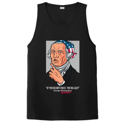 If You're Not First You're Last Probably George Washington PosiCharge Competitor Tank