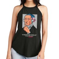 If You're Not First You're Last Probably George Washington Women's Perfect Tri Rocker Tank