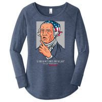 If You're Not First You're Last Probably George Washington Women's Perfect Tri Tunic Long Sleeve Shirt