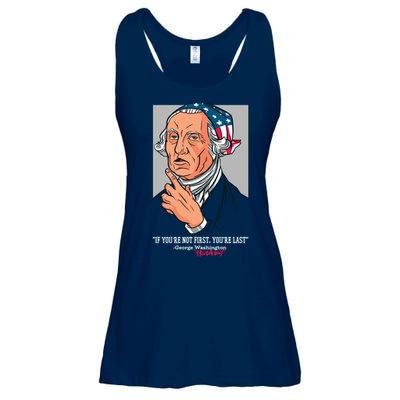 If You're Not First You're Last Probably George Washington Ladies Essential Flowy Tank