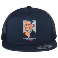 If You're Not First You're Last Probably George Washington Flatbill Hat