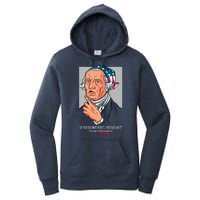 If You're Not First You're Last Probably George Washington Women's Pullover Hoodie