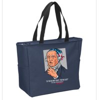 If You're Not First You're Last Probably George Washington Zip Tote Bag