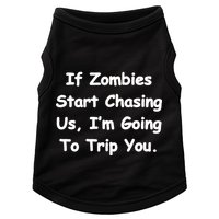 If Zombies Chase Us I'm Tripping You Doggie Tank