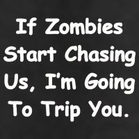 If Zombies Chase Us I'm Tripping You Beanie