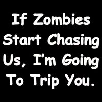If Zombies Chase Us I'm Tripping You Flatbill Hat