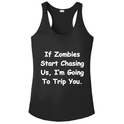 If Zombies Chase Us I'm Tripping You Ladies PosiCharge Competitor Racerback Tank