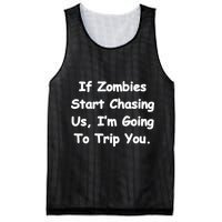 If Zombies Chase Us I'm Tripping You Mesh Reversible Basketball Jersey Tank