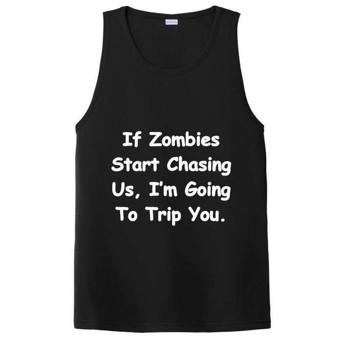 If Zombies Chase Us I'm Tripping You PosiCharge Competitor Tank