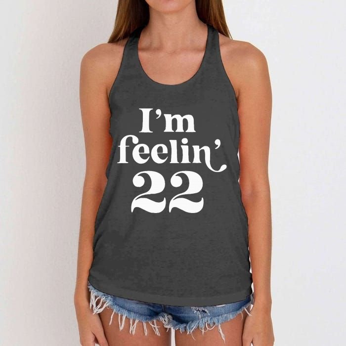 I'm Feeling 22 Birthday One Year Older Women's Knotted Racerback Tank