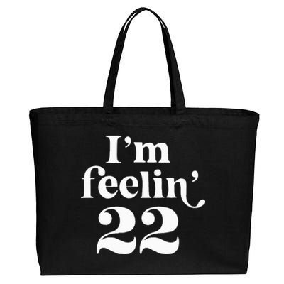 I'm Feeling 22 Birthday One Year Older Cotton Canvas Jumbo Tote