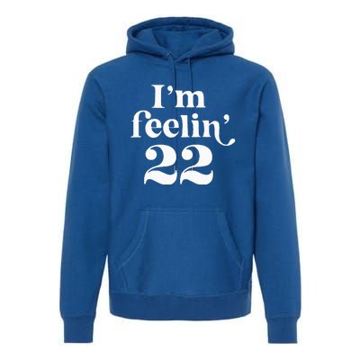 IM Feeling 22 Premium Hoodie