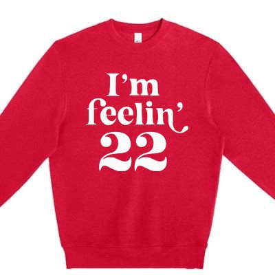 IM Feeling 22 Premium Crewneck Sweatshirt