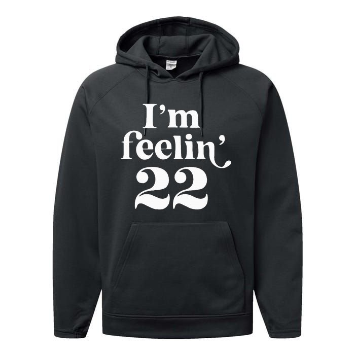 I'm Feeling 22 Performance Fleece Hoodie