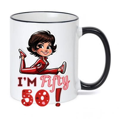 I’M Fifty 50 Sally O’Malley Kick Splits Lady Birthday 11oz Black Color Changing Mug