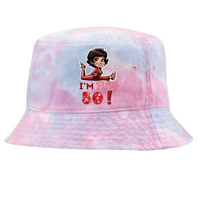 I’M Fifty 50 Sally O’Malley Kick Splits Lady Birthday Tie-Dyed Bucket Hat