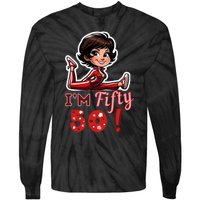 I’M Fifty 50 Sally O’Malley Kick Splits Lady Birthday Tie-Dye Long Sleeve Shirt