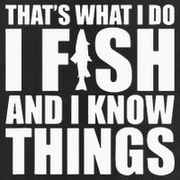 I Fish and I Know Things Fishing Fisherman Father’s Day Gift 11oz C Handle Ceramic Mug