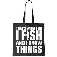 I Fish and I Know Things Fishing Fisherman Father’s Day Gift Bag