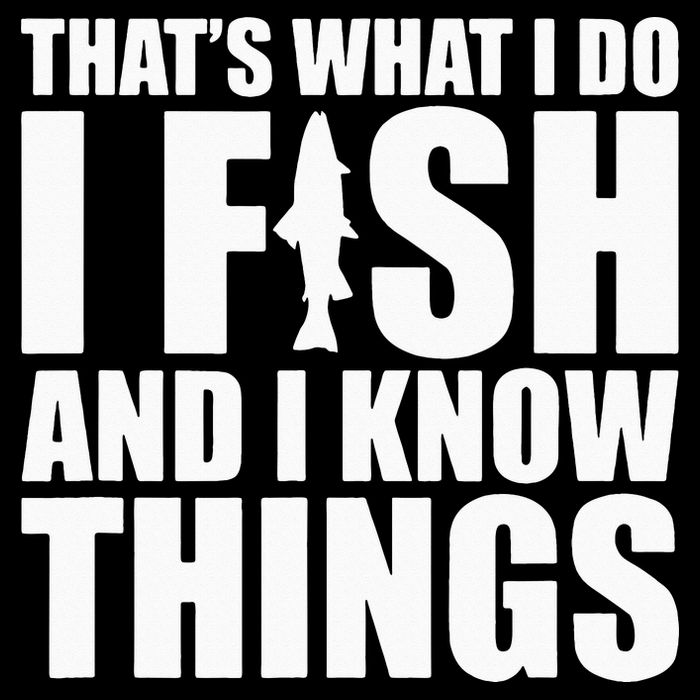 I Fish and I Know Things Fishing Fisherman Father’s Day Gift Bag