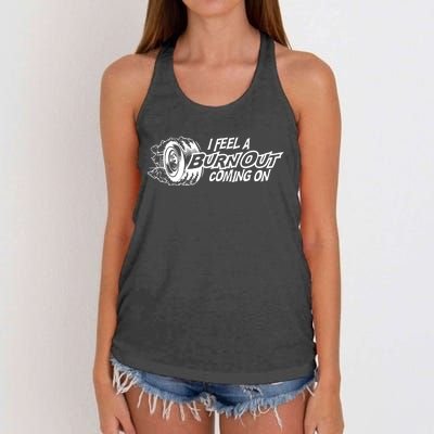 I Feel A Burn Out Coming On Women's Knotted Racerback Tank