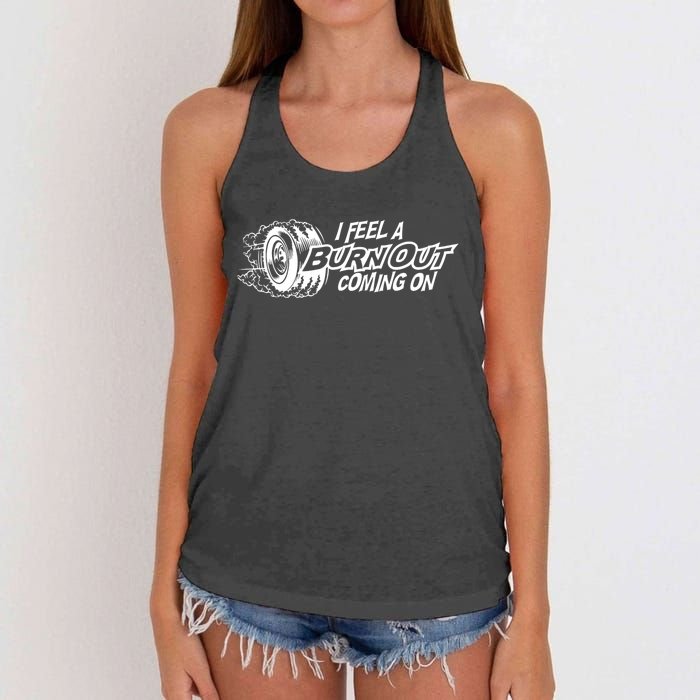 I Feel A Burn Out Coming On Women's Knotted Racerback Tank