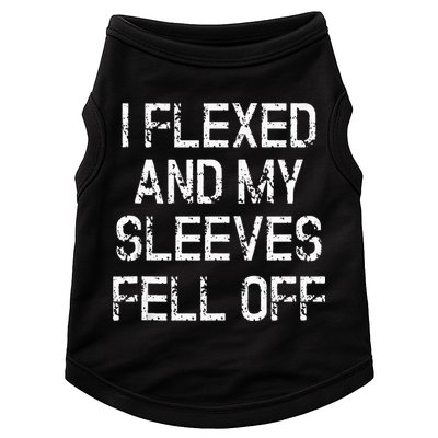I Flexed And My Sleeves Fell Off Fun Sleeveless Gym Workout Doggie Tank