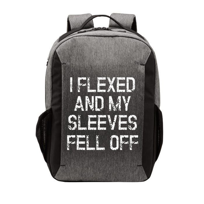 I Flexed And My Sleeves Fell Off Fun Sleeveless Gym Workout Vector Backpack