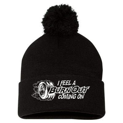 i feel a burn out coming on Pom Pom 12in Knit Beanie