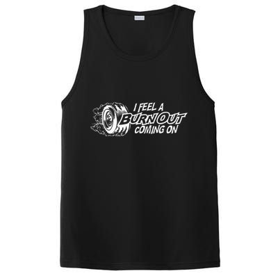 i feel a burn out coming on PosiCharge Competitor Tank