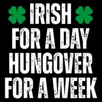 Irish For A Day Hungover For A Week St Patricks Day Funny 16 in Basic Backpack