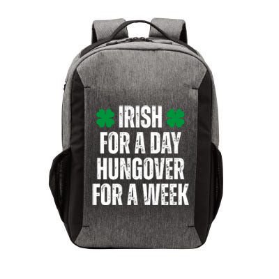 Irish For A Day Hungover For A Week St Patricks Day Funny Vector Backpack