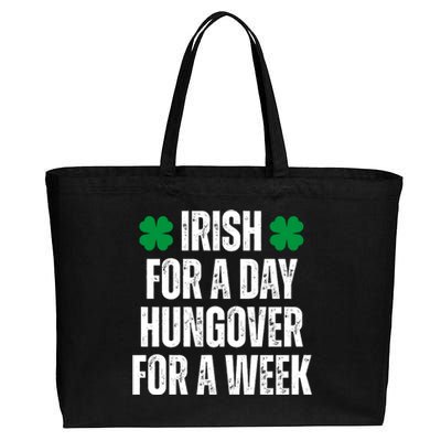 Irish For A Day Hungover For A Week St Patricks Day Funny Cotton Canvas Jumbo Tote