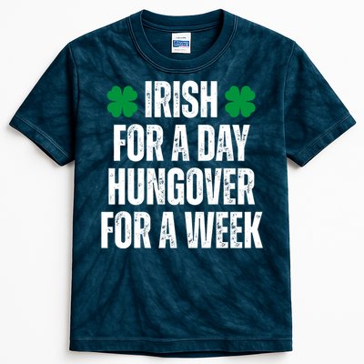 Irish For A Day Hungover For A Week St Patricks Day Funny Kids Tie-Dye T-Shirt