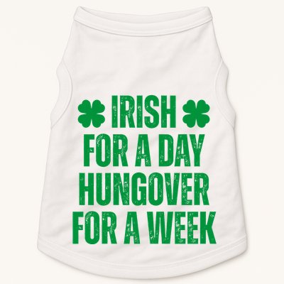 Irish For A Day Hungover For A Week St Patricks Day Funny Doggie Tank
