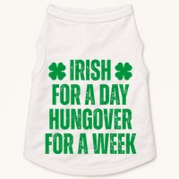 Irish For A Day Hungover For A Week St Patricks Day Funny Doggie Tank