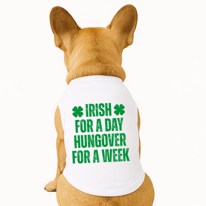 Irish For A Day Hungover For A Week St Patricks Day Funny Doggie Tank