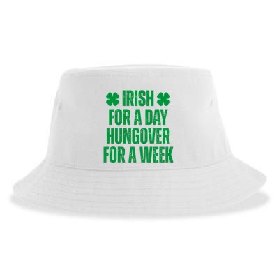 Irish For A Day Hungover For A Week St Patricks Day Funny Sustainable Bucket Hat