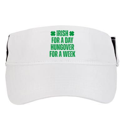 Irish For A Day Hungover For A Week St Patricks Day Funny Adult Drive Performance Visor