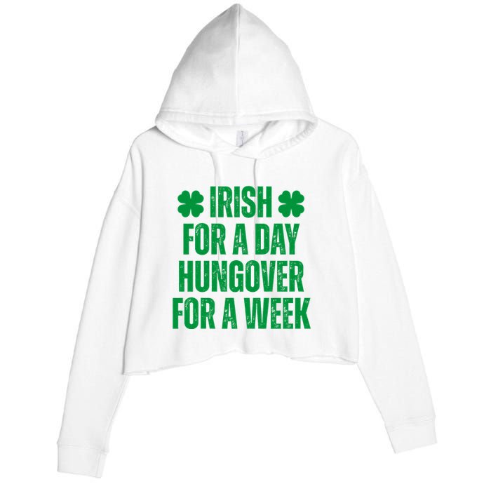 Irish For A Day Hungover For A Week St Patricks Day Funny Crop Fleece Hoodie