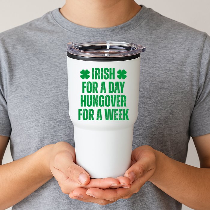 Irish For A Day Hungover For A Week St Patricks Day Funny Tumbler